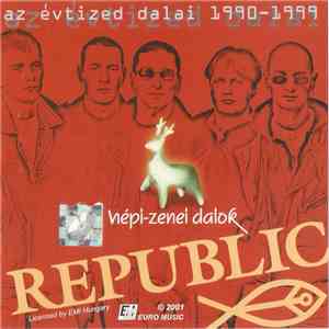Republic  - Népi-Zenei Dalok
