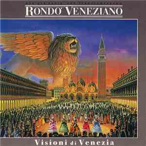 Rondo Veneziano - Visioni Di Venezia
