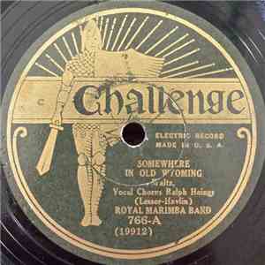 Royal Marimba Band / Hollywood Dance Orch. - Somewhere In Old Wyoming / Wonderful Sweetheart
