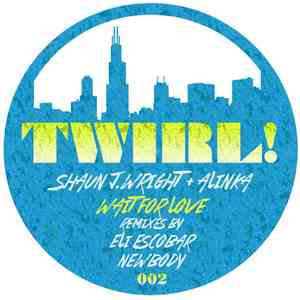 Shaun J. Wright & Alinka - Wait For Love