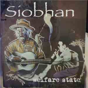 Siobhan  - Welfare State