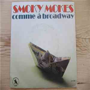 Smoky Mokes - Comme A Broadway