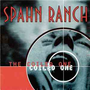 Spahn Ranch - The Coiled One
