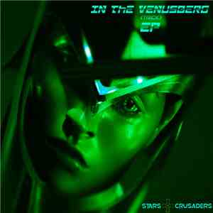Stars Crusaders - In The Venusberg / Trick EP