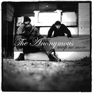 The Anonymous - Weep No More
