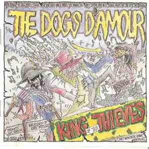 The Dogs D'Amour - King Of The Thieves