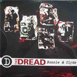 The Dread  - Bonnie & Clyde