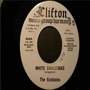 The Ecstasies - White Christmas / Silent Night