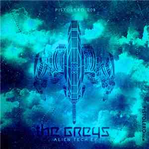 The Greys  - Alien Tech Ep