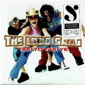 The Loco Gang - Yaki Yo Yaki Ye