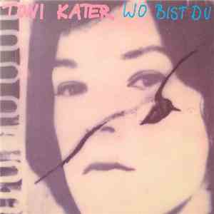 Toni Kater - Wo Bist Du