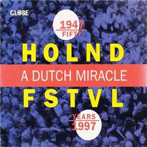 Various - Fifty Years Holland Festival · A Dutch Miracle