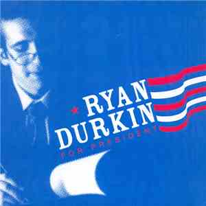 Various - Ryan Durkin For President