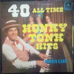 Warren Carr - 40 All Time Honky Tonk Hits