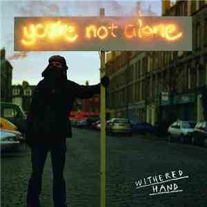 Withered Hand - You're Not Alone