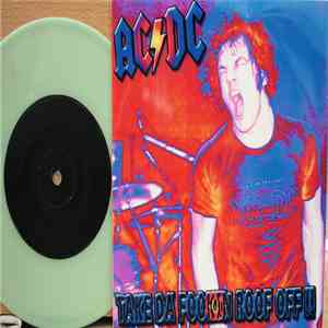 AC/DC - Take Da Fookin Roof Off !!