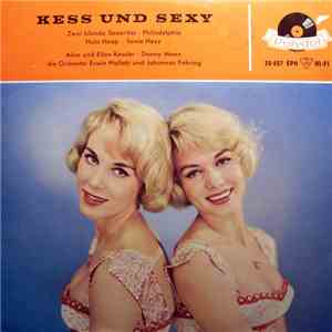 Alice & Ellen Kessler, Danny Mann - Kess Und Sexy