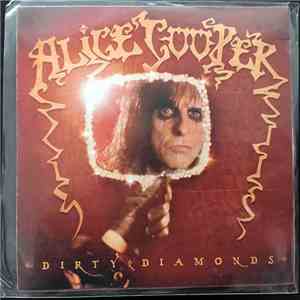 Alice Cooper  - Dirty Diamonds