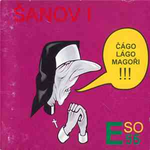 Šanov 1 - Eso 55 - Čágo Lágo Magoři!!!