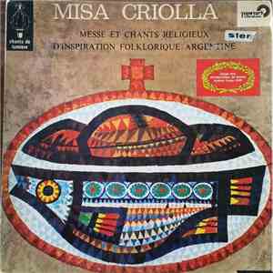 Ariel Ramirez - Misa Criolla - Aus Argentinien, Folkloristiche Expressionen