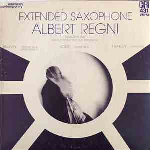 Barton McLean / Karl Korte / Kevin Hanlon - Albert Regni - Extended Saxophone: Saxophone With Electronic Tape And Percussion