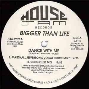 Bigger Than Life - Dance With Me