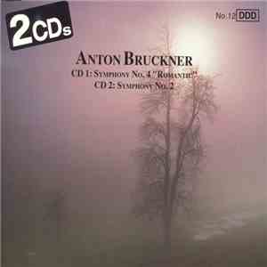 Bruckner - Philharmonia Slavonica, Henry Adolph, Alberto Lizzio - Symphony No. 4 "Romantic" • Symphony No. 2