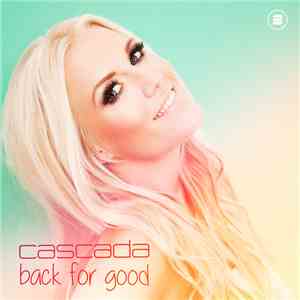 Cascada - Back for Good