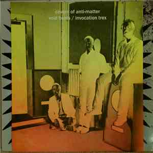 Cavern Of Anti-Matter - Void Beats / Invocation Trex