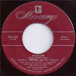 Charlie Ventura And His Orchestra - Avalon / Confessin'