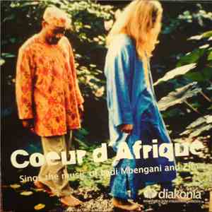 Coeur D' Afrique And Zifa And Ladi Mbengani - Sings The Music Of Ladi Mbengani And Zifa