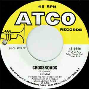 Cream - Crossroads / Passing The Time