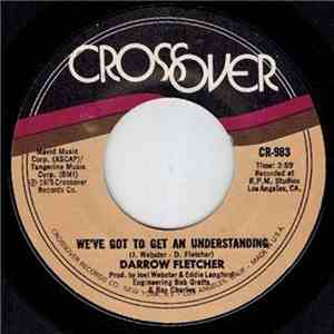 Darrow Fletcher - We've Got To Get An Understanding / This Time (I'll Be The Fool)