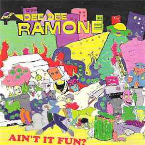Dee Dee Ramone - Ain't It Fun
