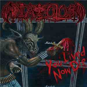 Diavolos - You Lived Now Die