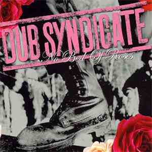 Dub Syndicate - No Bed Of Roses
