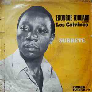 Ebongue Edouard And The Los Calvinos - Surrete