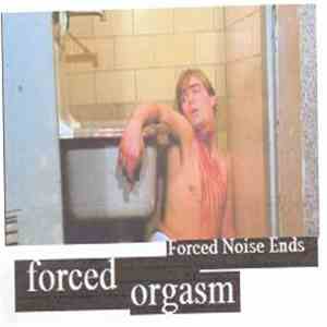 Forced Orgasm - Forced Noise Ends