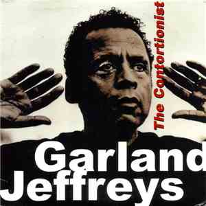 Garland Jeffreys - The Contortionist