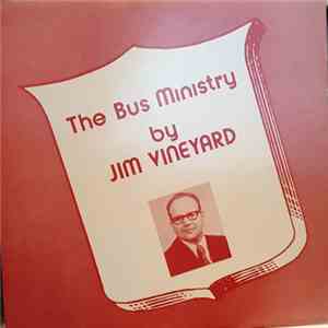 Jim Vineyard - The Bus Ministry