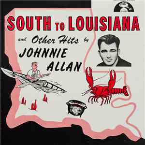Johnnie Allan - South To Louisiana