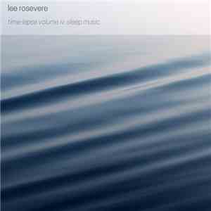 Lee Rosevere - Time​-​Lapse Volume IV: Sleep Music