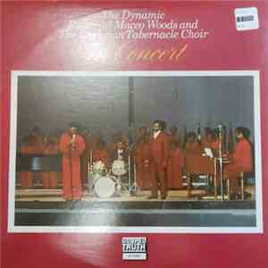 Maceo Woods And The Christian Tabernacle Concert Choir - In Concert