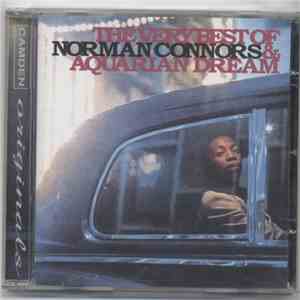 Norman Connors & Aquarian Dream - The Very Best Of
