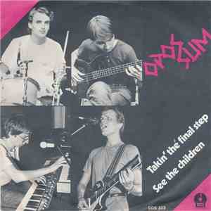 Opossum  - Takin' The Final Step / See The Children