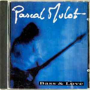 Pascal Mulot - Bass & Love
