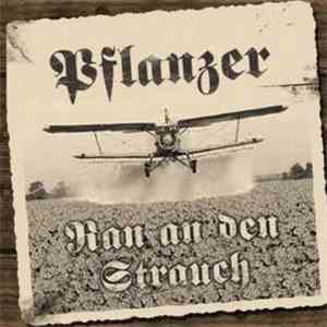 Pflanzer - Ran An Den Strauch