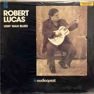 Robert Lucas - Usin' Man Blues