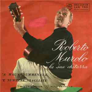 Roberto Murolo - 'A Mal'Annumenata / 'E Nummere Sbagliate