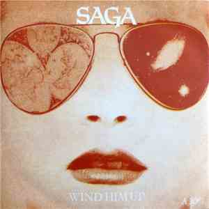 Saga  - Wind Him Up